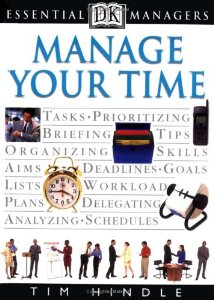 Cover of "Manage Your Time (Essential Man...